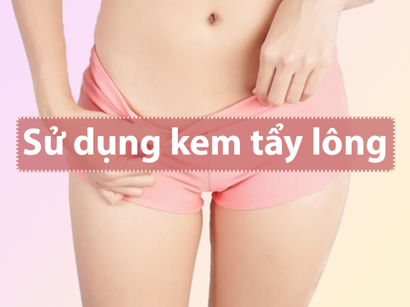 Triệt lông bằng kem tẩy lông