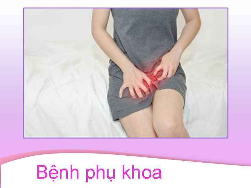 Bệnh phụ khoa gây trễ kinh