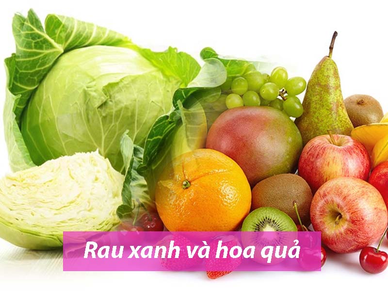 Rau xanh và hoa quả