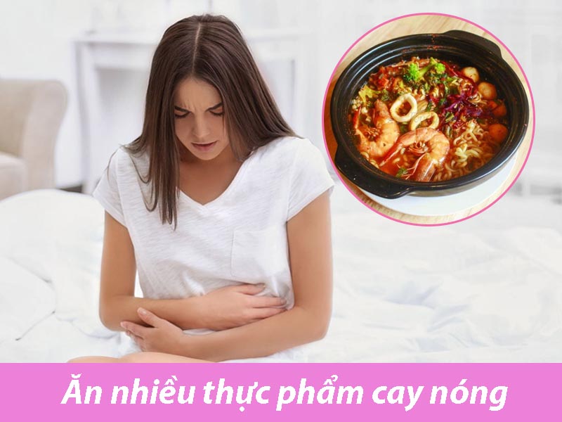 Ăn nhiều thực phẩm cay nóng có thể gây đau bụng kinh