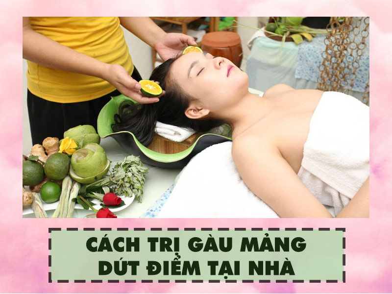 Cách trị gàu mảng dứt điểm tại nhà