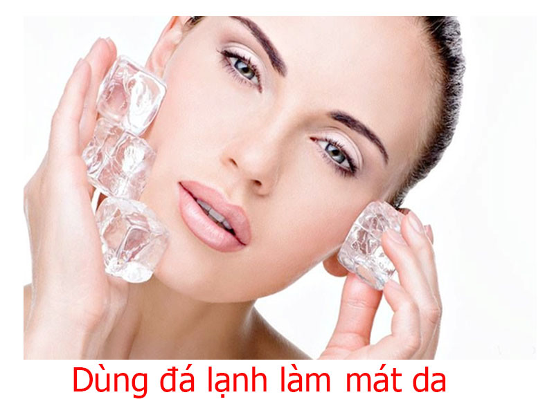 chườm đá lạnh làm mát da