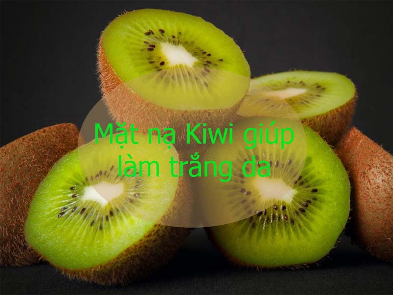 mặt nạ Kiwi làm trắng da