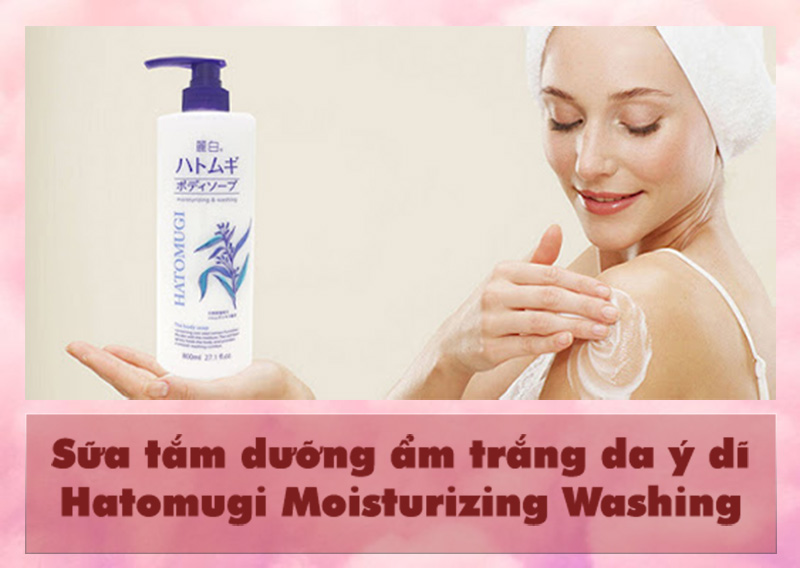 Sữa tắm trăng da từ y dĩ Hatomugi Moisturizing Washing