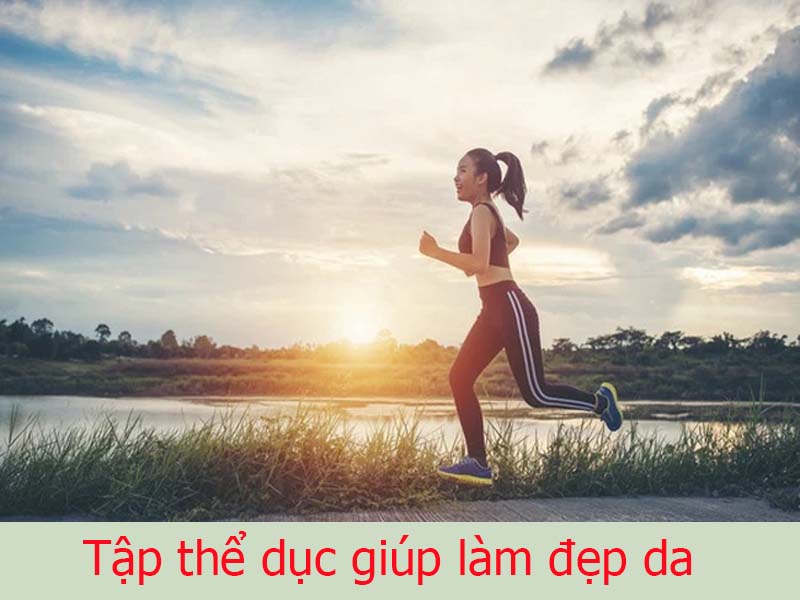 Tập thể dục giúp làm đẹp da