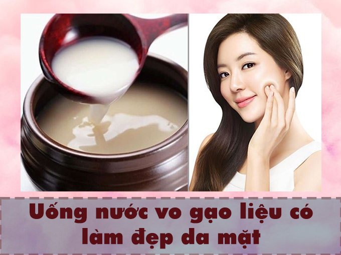 Uống nước vo gạo liệu có làm đẹp da