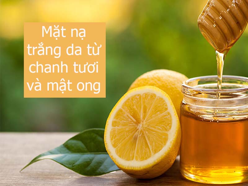 Làm đẹp da bằng chanh và mật ong