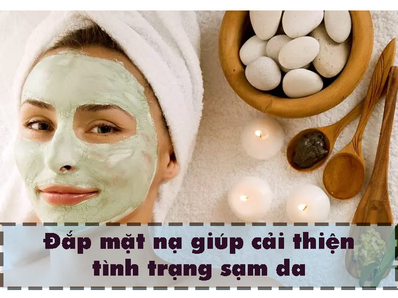 Đắp mặt nạ giúp cải thiện tình trạng sạm da