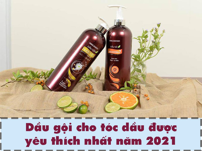 Dầu gội Dược liệu Thái Dương 7 - Sản phẩm cho tóc dầu được yêu thích nhất 2021