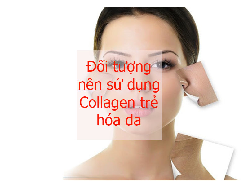 đối tượng nên sử dụng collagen