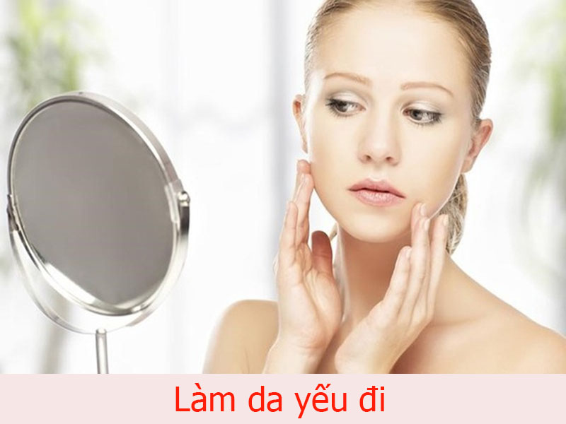 làm da yếu đi
