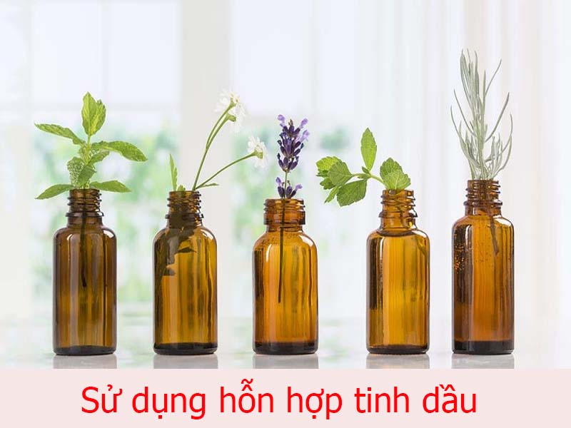 sử dụng hỗn hợp tinh dầu