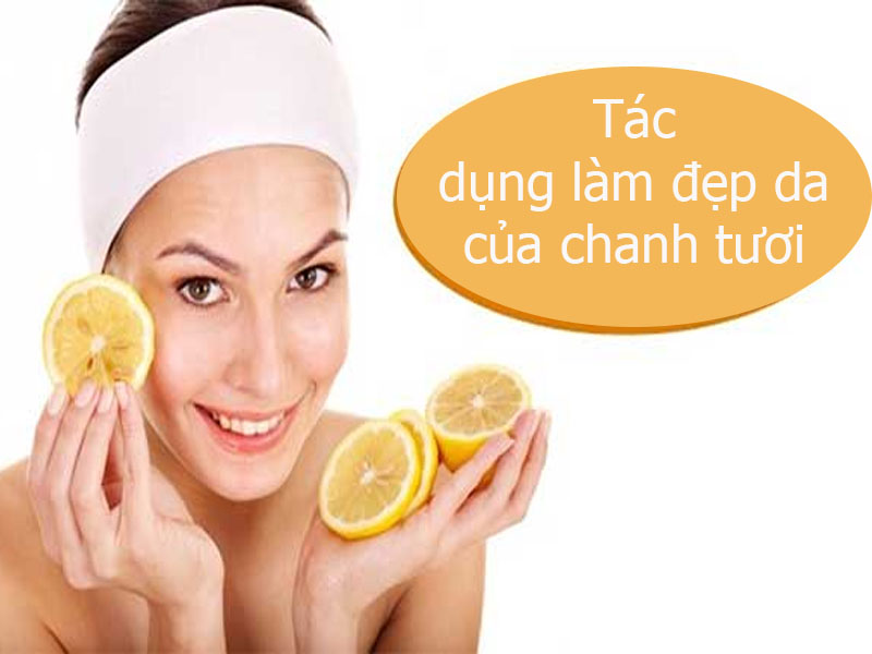 Tác dụng của chanh trong làm đẹp da